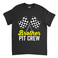 Brother Pit Crew For Racing Party Costume (dark) Classic T-shirt | Artistshot