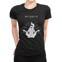 My Dad Is A Hero Father Day Shirt Ladies Fitted T-shirt | Artistshot