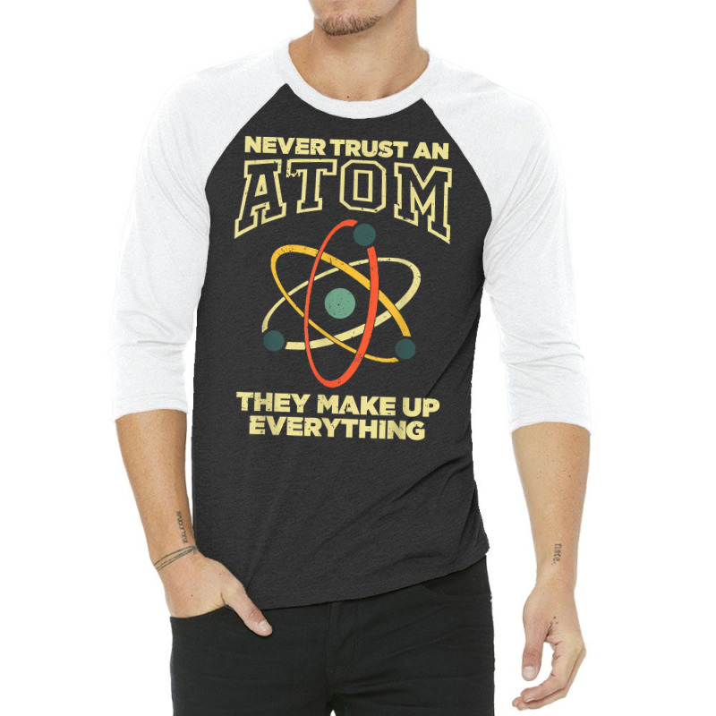 Funny Atom Art Men Women Stem Molecule Chemistry Teacher T Shirt 3/4 Sleeve Shirt by cm-arts | Artistshot