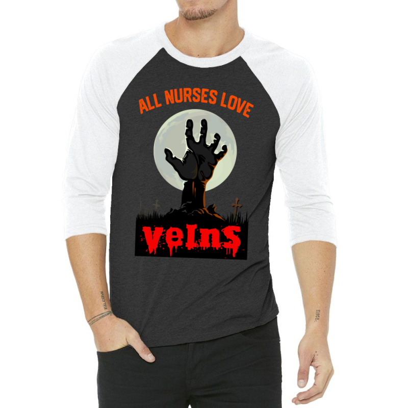 All Nurses Love Veins - Funny Nurse Halloween Costume  Tee Gift 3/4 Sleeve Shirt | Artistshot