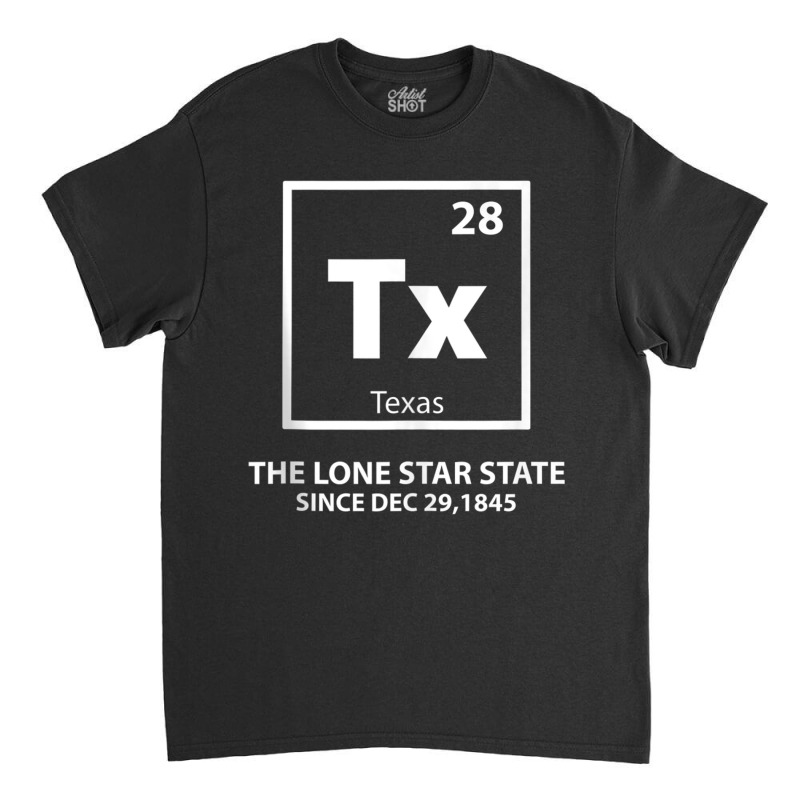 Texas Periodic Element Lonestar State Tank Top Classic T-shirt by cm-arts | Artistshot