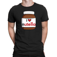 I Love Nutella T-shirt | Artistshot