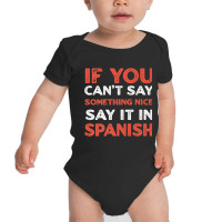 Say It In Spanish Funny Panamanian Humor Panama Sayings Premium T Shir Baby Bodysuit | Artistshot