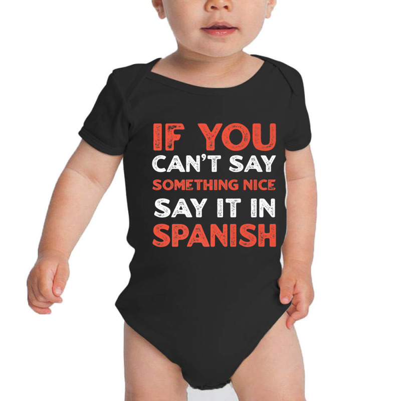 Say It In Spanish Funny Panamanian Humor Panama Sayings Premium T Shir Baby Bodysuit by cm-arts | Artistshot