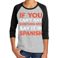 Say It In Spanish Funny Panamanian Humor Panama Sayings Premium T Shir Youth 3/4 Sleeve | Artistshot