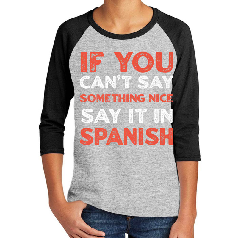 Say It In Spanish Funny Panamanian Humor Panama Sayings Premium T Shir Youth 3/4 Sleeve by cm-arts | Artistshot