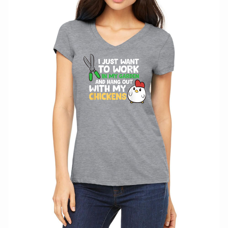 I Just Want To Work In Garden And Hang Out With My Chickens T Shirt Women's V-Neck T-Shirt by cm-arts | Artistshot