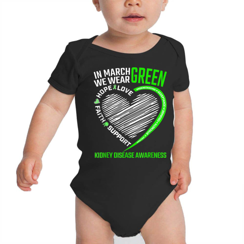 Love Hope Faith March We Wear Green Kidney Disease Awareness T Shirt Baby Bodysuit | Artistshot