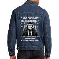 If You're Going To Fight Fight Like You're The Third Monkey On The Ram Men Denim Jacket | Artistshot