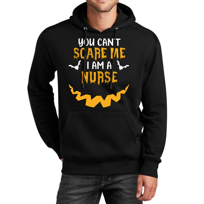 You Cant Scare Me I Am A Nurse Unisex Hoodie | Artistshot