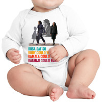 Rosa Sat Ruby Walk Kamala Run So Ketanji Could Rule Kbj Meme T Shirt Long Sleeve Baby Bodysuit | Artistshot