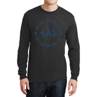 Sad Long Long Sleeve Shirts | Artistshot