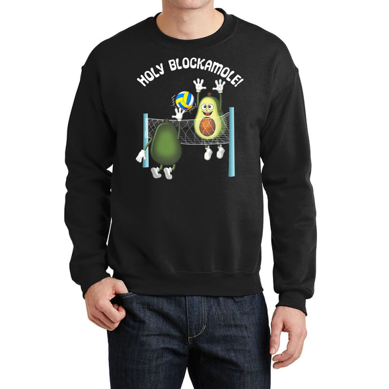 Holy Blockamole! Guacamole Player Blocker Volleyball T Shirt Crewneck Sweatshirt by cm-arts | Artistshot