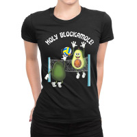 Holy Blockamole! Guacamole Player Blocker Volleyball T Shirt Ladies Fitted T-shirt | Artistshot