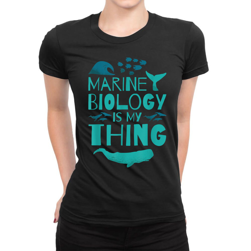 Marine Biology Is My Thing, Marine Biologist T Shirt Ladies Fitted T-Shirt by cm-arts | Artistshot