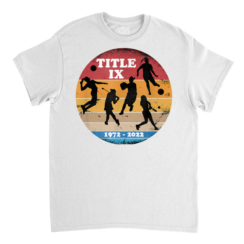 Title Ix 50th Anniversary Girls And Womens Sports Supporter T Shirt Classic T-shirt by cm-arts | Artistshot