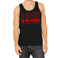 Si Se Puede Spanish Language Gift Tank Top | Artistshot