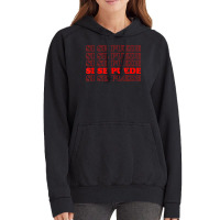 Si Se Puede Spanish Language Gift Vintage Hoodie | Artistshot