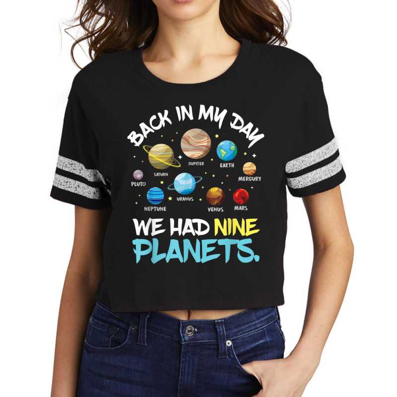 Back In My Day We Had Nine Planets Solar System Astronomy Scorecard Crop Tee by AmberKelsey | Artistshot