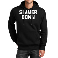 Simmer Down Funny Saying Sarcastic Novelty Humor Unisex Hoodie | Artistshot