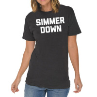 Simmer Down Funny Saying Sarcastic Novelty Humor Vintage T-shirt | Artistshot