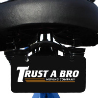 Trust A Bro Bicycle License Plate | Artistshot