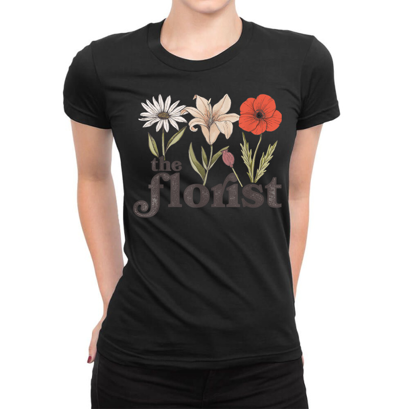 The Florist Graphic Botanical Flowers Gardening Plant Lover T Shirt Ladies Fitted T-Shirt by cm-arts | Artistshot