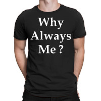 Why Always Me Baloteli T Classic T-shirt | Artistshot