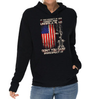 If You Haven't Risked Coming Home Under A American Flag Sweatshirt Lightweight Hoodie | Artistshot