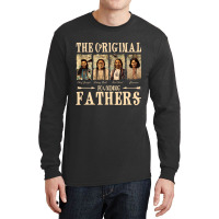 The Original Founding Fathers Native American Long Sleeve T Shirt Long Sleeve Shirts | Artistshot