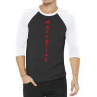 Masculist 3/4 Sleeve Shirt | Artistshot