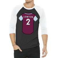 Matthew Lowton Jersey Classic Gift 3/4 Sleeve Shirt | Artistshot