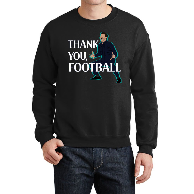 Mauricio Pochettino Thank You Football Essential Crewneck Sweatshirt | Artistshot