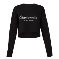 Charismatic  - Sigma Male Cropped Sweater | Artistshot