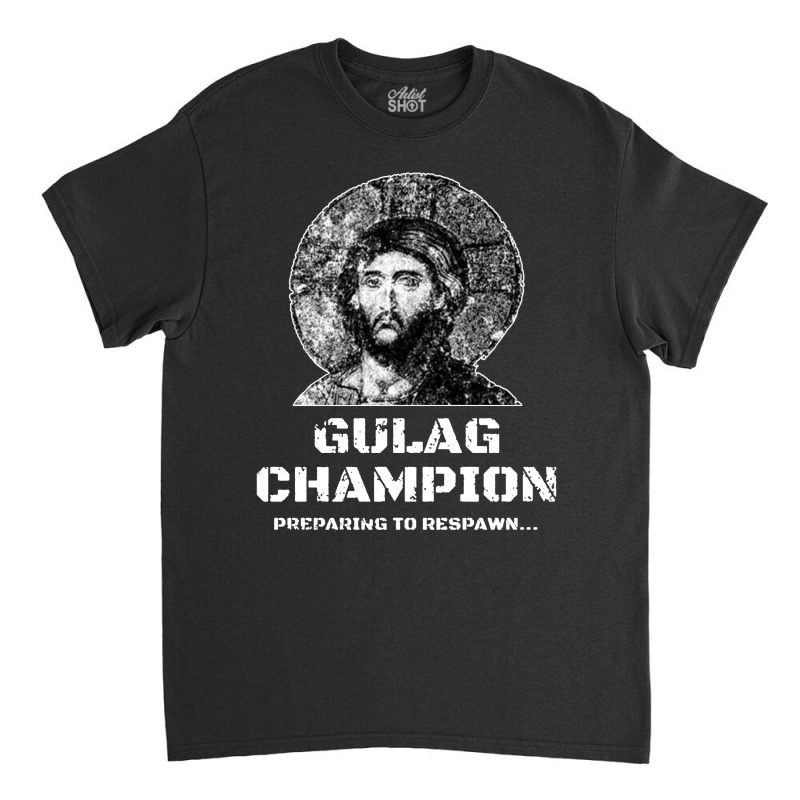 Gulag  Modern War Classic T-shirt by ClickBuy | Artistshot