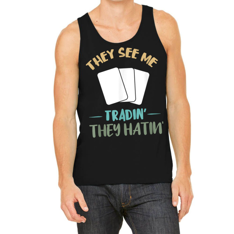 They See Me Trading Cards Cardboard Collectibles Decks T Shirt Tank Top by cm-arts | Artistshot