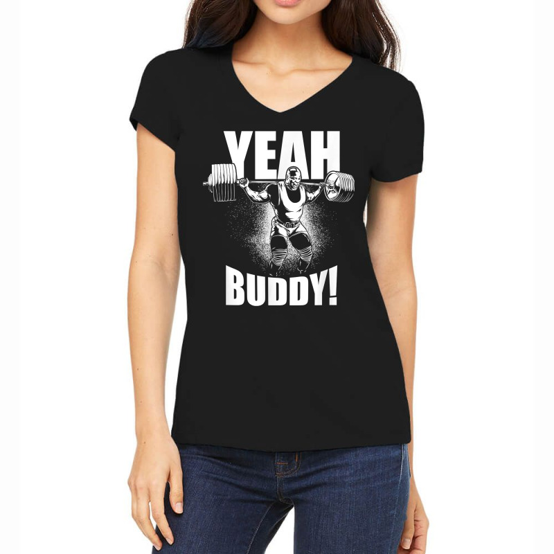 Yeah Buddy   Ronnie Coleman Squat   Gym Motivational T Shirt Women's V-Neck T-Shirt by cm-arts | Artistshot