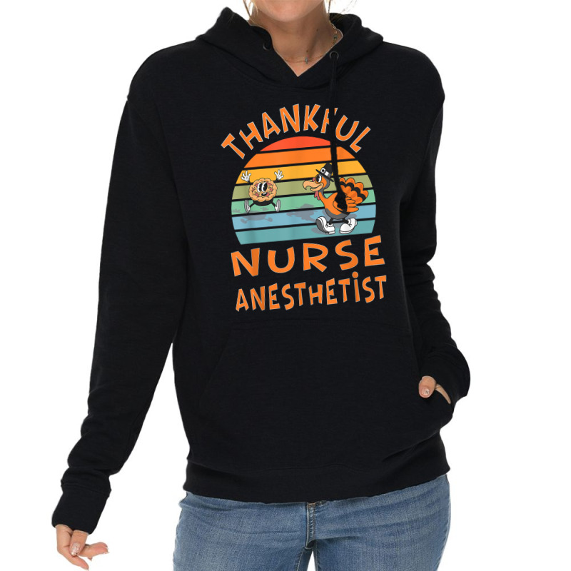 Nurse Anesthetist Job Funny Thanksgiving T Shirt Lightweight Hoodie | Artistshot