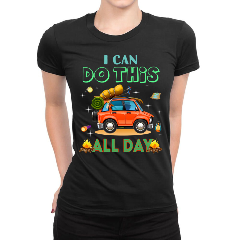 Camp Camping I Canall Day Funny T Camper Ladies Fitted T-Shirt by cm-arts | Artistshot