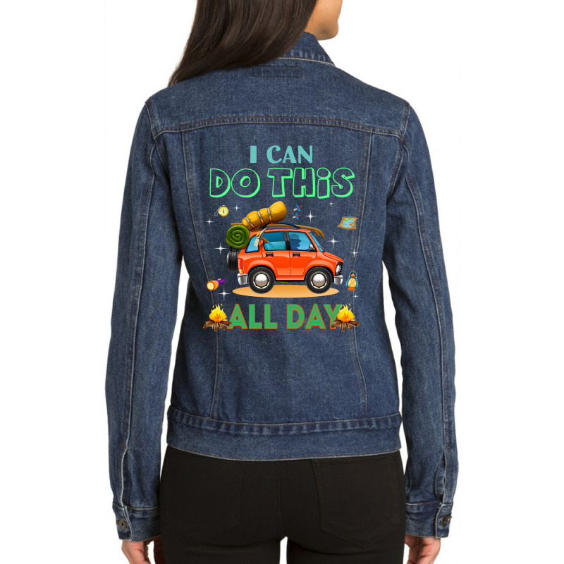 Camp Camping I Canall Day Funny T Camper Ladies Denim Jacket by cm-arts | Artistshot