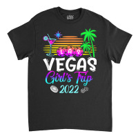 Las Vegas Trip Girls Trip 2022 T Shirt Classic T-shirt | Artistshot