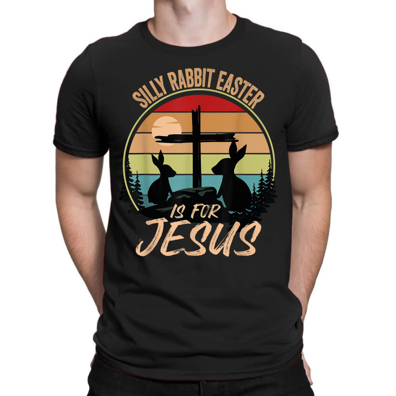 Silly Rabbit Easter Is For Jesuss Retro Vintage Easter Day T-shirt | Artistshot