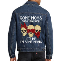 Skull Somes Moms Cuss Too Much Mother's Day Men Denim Jacket | Artistshot