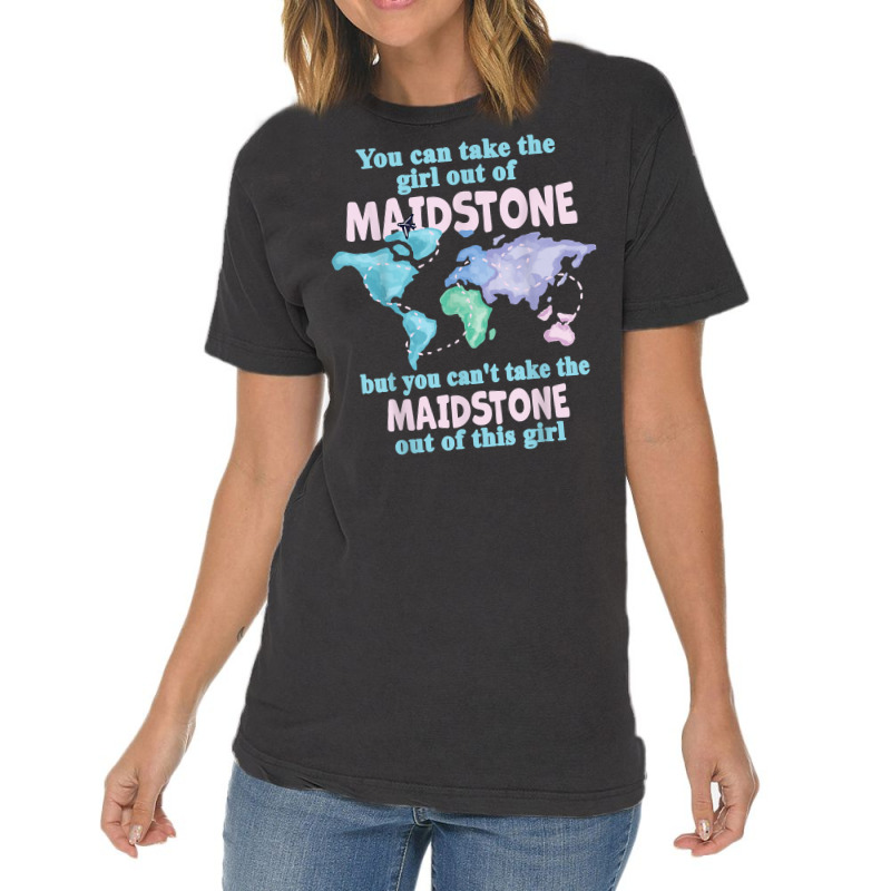 Proud Girl From Maidstone   Relocation From Maidstone T Shirt Vintage T-Shirt by phillidarsz | Artistshot