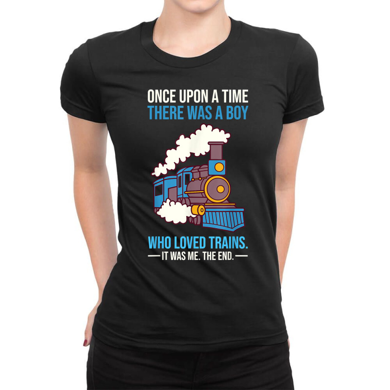 There Was A Boy Who Loved Trains Wagon Lover Locomotive T Shirt Ladies Fitted T-Shirt by cm-arts | Artistshot