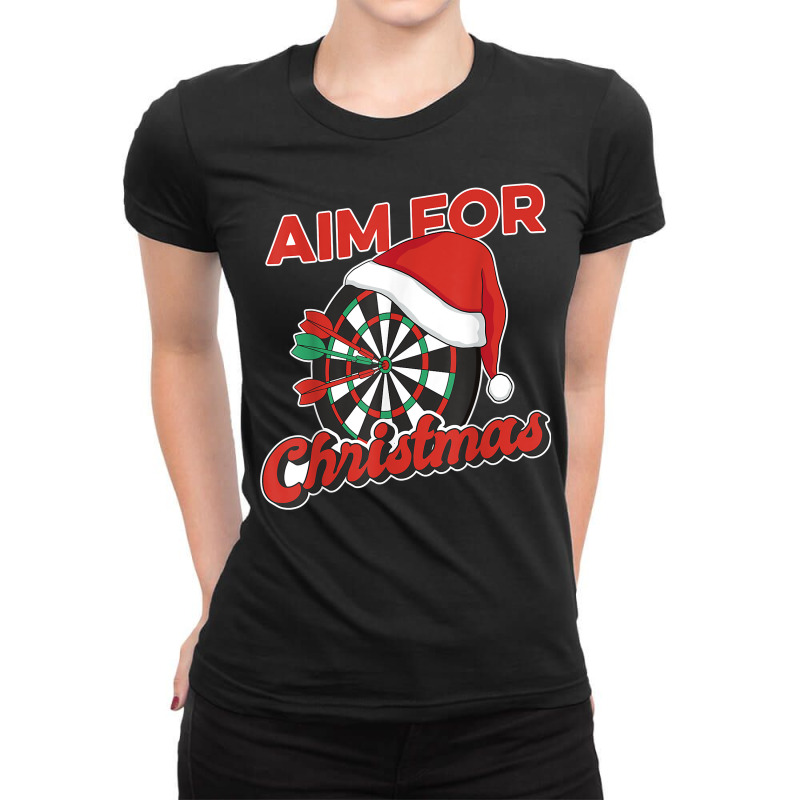 Aim For Christmas Dart Player Darts Dartboard Bullseye 180 T Shirt Ladies Fitted T-Shirt by cm-arts | Artistshot