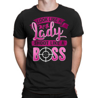 Ladies Shoot Like A Boss Gun Shooting Range Target T-shirt | Artistshot