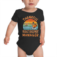 Product Development Manager Job Funny Thanksgiving T Shirt Baby Bodysuit | Artistshot