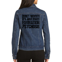 It's Just Mass Formation Psychosis Ladies Denim Jacket | Artistshot