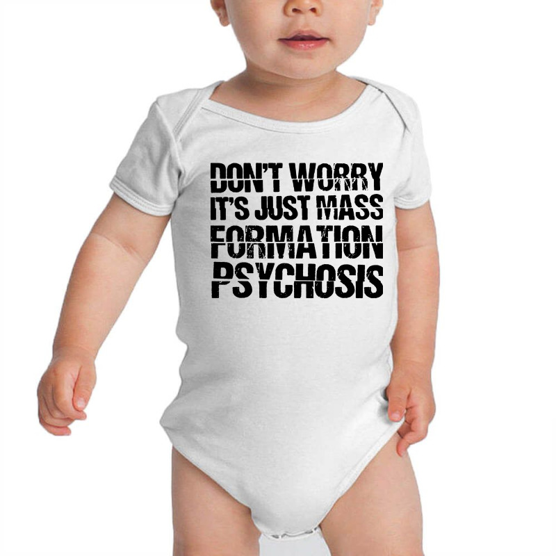 It's Just Mass Formation Psychosis Baby Bodysuit by Diamond Tees | Artistshot